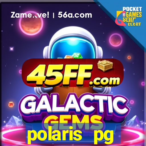 polaris pg plataforma de jogos